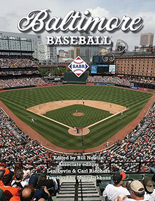Baltimore Baseball (Sabr Cities And Stadiums)