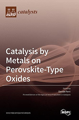 Catalysis By Metals On Perovskite-Type Oxides