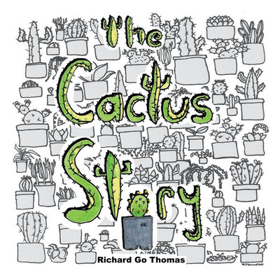 The Cactus Story: Keep Growing