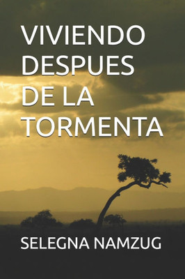 Viviendo Despues de la Tormenta