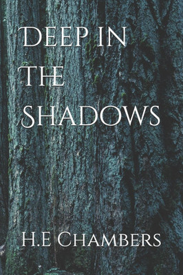 Deep in The Shadows