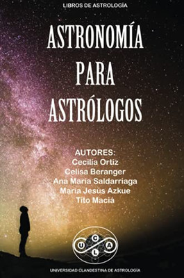 Astronomã­A Para Astrolã³Gos (Spanish Edition)