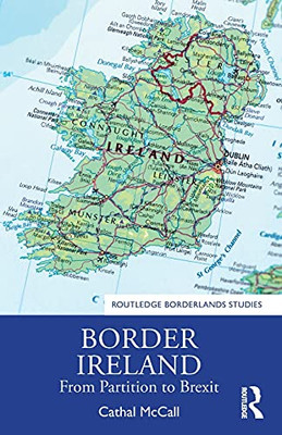 Border Ireland (Routledge Borderlands Studies)