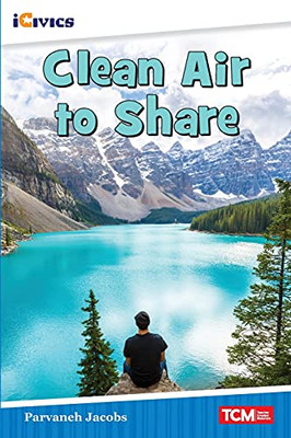 Clean Air To Share (Icivics: Inspiring Action)