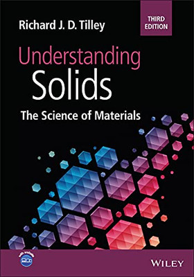 Understanding Solids: The Science Of Materials