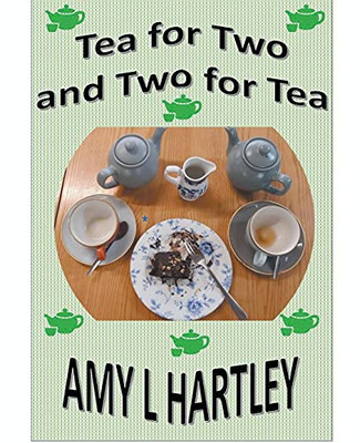 Tea For Two And Two For Tea (Time For A Cuppa)