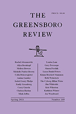 The Greensboro Review: Number 109, Spring 2021