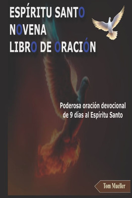 Espíritu Santo Novena Libro de Oración: Poderosa oración devocional de 9 días al Espíritu Santo