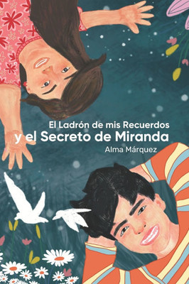 El ladrón de mis recuerdos y el Secreto de Miranda
