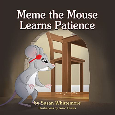 Meme The Mouse Learns Patience - 9781614937784