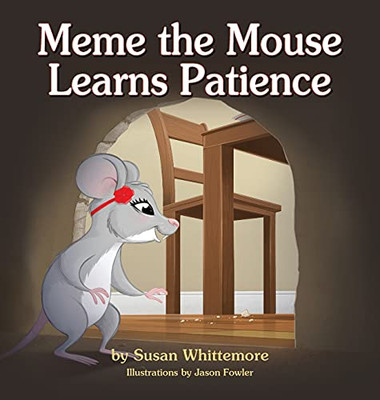 Meme The Mouse Learns Patience - 9781614937791