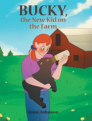 Bucky, The New Kid On The Farm - 9781636306490