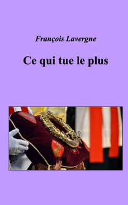 Ce qui tue le plus