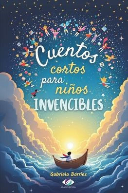 Cuentos Cortos para Niños Invencibles