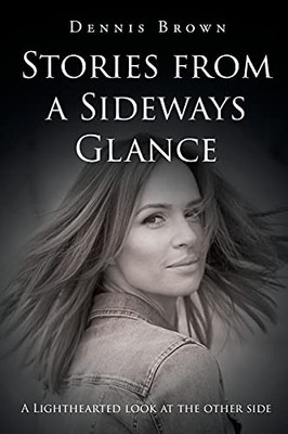 Stories From A Sideways Glance - 9781662427923