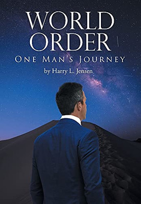 World Order: One Man'S Journey - 9781662460241