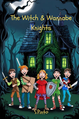 The Witch & Wannabe Knights