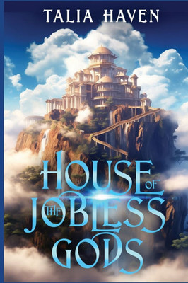 House of the Jobless Gods
