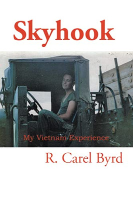 Skyhook: My Vietnam Experience - 9781664192904