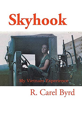 Skyhook: My Vietnam Experience - 9781664192928