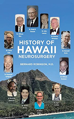 History Of Hawaii Neurosurgery - 9781664234246