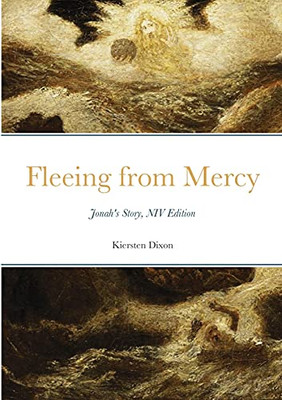 Fleeing From Mercy: Jonah'S Story, Niv Edition