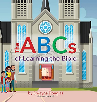 The Abcs Of Learning The Bible - 9781733314015