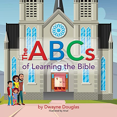 The Abcs Of Learning The Bible - 9781733314039