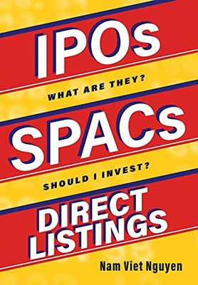 Ipos, Spacs, & Direct Listings - 9781737183426