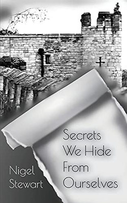 Secrets We Hide From Ourselves - 9781838372354