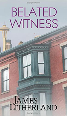 Belated Witness (Watchbearers) - 9781946273253