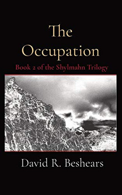 The Occupation: Book 2 Of The Shylmahn Trilogy