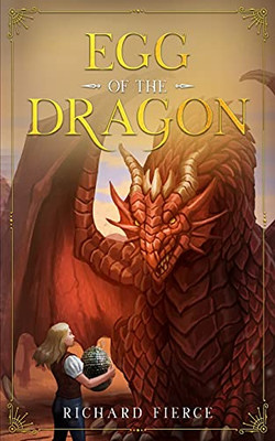 Egg Of The Dragon: Marked By The Dragon Book 2