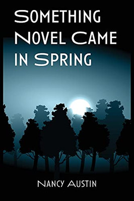 Something Novel Came In Spring - 9781952526053