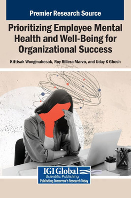 Prioritizing Employee Mental Health and Well-Being for Organizational Success - (Hardback or Cased Book)