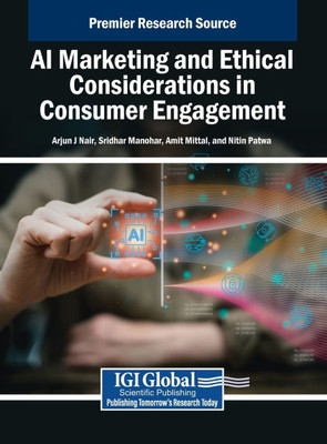 AI Marketing and Ethical Considerations in Consumer Engagement - (Hardback or Cased Book)