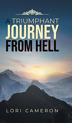 A Triumphant Journey From Hell - 9781954886643