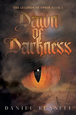 Dawn Of Darkness: The Legends Of Ophir: Book I