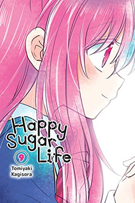 Happy Sugar Life, Vol. 9 (Happy Sugar Life, 9)