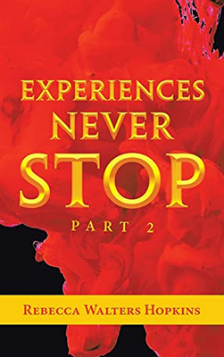Experiences Never Stop: Part 2 - 9781982267483