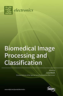 Biomedical Image Processing And Classification