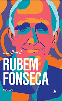 O Melhor De Rubem Fonseca (Portuguese Edition)