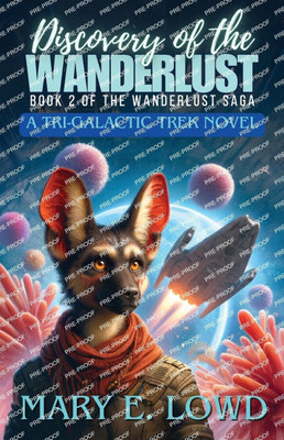 Discovery of the Wanderlust: A Tri-Galactic Trek Novel