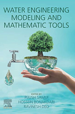 Water Engineering Modeling And Mathematic Tools