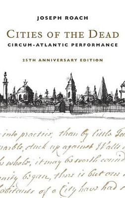 Cities Of The Dead: Circum-Atlantic Performance