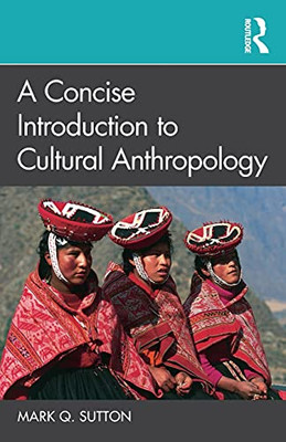 A Concise Introduction To Cultural Anthropology