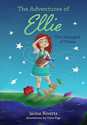 The Adventures Of Ellie: The Strangest Of Times