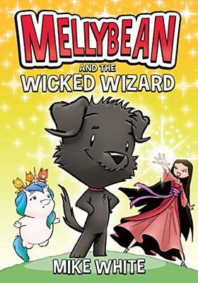 Mellybean And The Wicked Wizard - 9780593202838