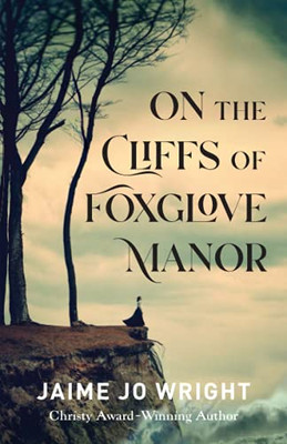 On The Cliffs Of Foxglove Manor - 9780764233906