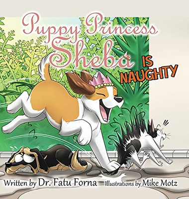 Puppy Princess Sheba Is Naughty - 9780998461038